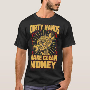 Mechanische auto Guy Dirty Hands maakt schoon geld T-shirt