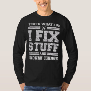 Mechanische vader voor mannen, dat is wat ik doe.. t-shirt