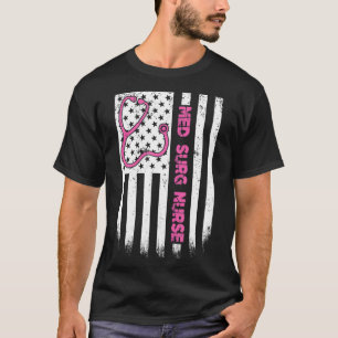 Med Surg Nurse American USA Stethoscoop Patriotic T-shirt
