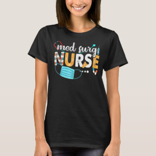 Med Surg Zurse Cute Neurses Week 2022 T-shirt
