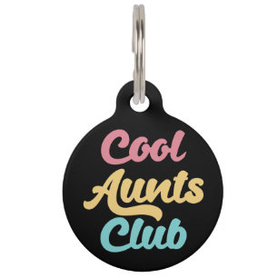 Médaillon Pour Animaux Cool Aunts Club II
