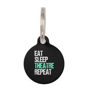 Médaillon Pour Animaux Eat Sleep Théâtre Répéter Funny Acteur Acteur Cade