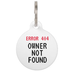 Médaillon Pour Animaux Erreur 404 mème drôle étiquette nom animal pour