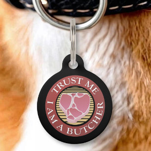 Médaillon Pour Animaux Fais-moi confiance, je suis un boucher T-bone