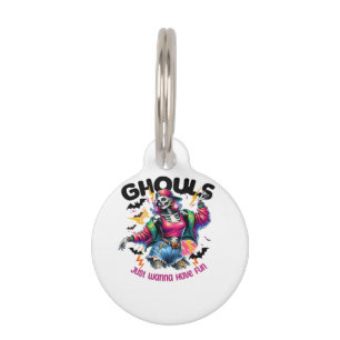 Médaillon Pour Animaux Ghouls veut juste s'amuser Halloween Vibes