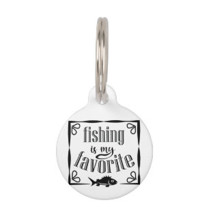 Médaillon Pour Animaux La pêche est ma citation préférée