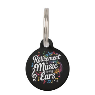 Médaillon Pour Animaux La retraite est musique à mes oreilles