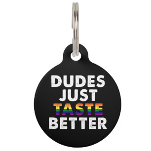 Médaillon Pour Animaux Les mecs ont juste meilleur goût Idée cadeau Gay P