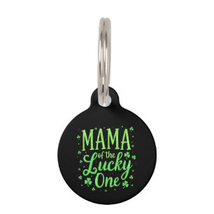 Médaillon Pour Animaux Mama Of The Lucky One First St. Patrick's Day