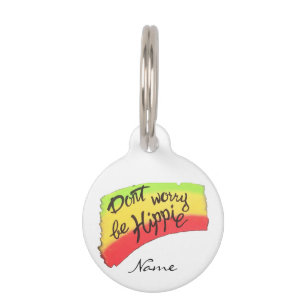 Médaillon Pour Animaux Ne vous inquiétez pas être Hippie Thunder_Cove