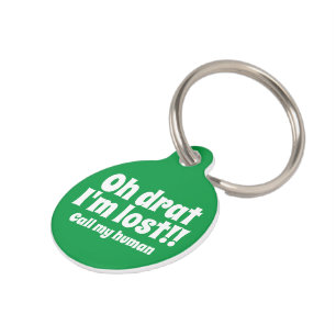 Médaillon Pour Animaux Oh Drat I'm Lost Appelez Mon Humain Personnalisé