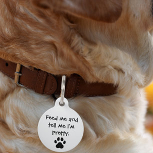 Médaillon Pour Animaux Pet Dog Feed me & Dites-moi que je suis assez drôl
