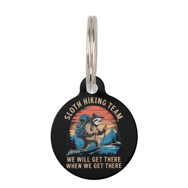 Médaillon Pour Animaux Sloth Hiking Team We Will Get There When We Get  (Devant)