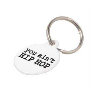 Médaillon Pour Animaux tu n'es pas HIP HOP
