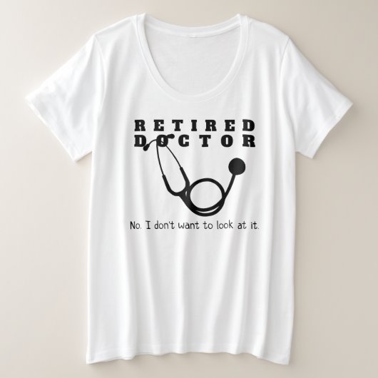Médecin à la retraite Stethoscope Sassy Funny Retr (Design devant)