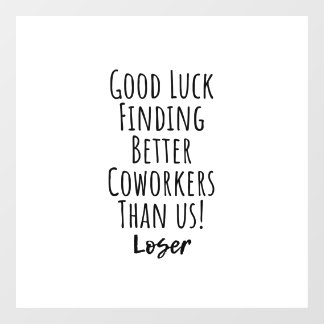 medewerker, collega, afscheid, veel succes T-Shirt Raamsticker