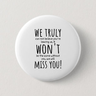 medewerker die vertrekt voor vrouwen , medewerker ronde button 5,7 cm