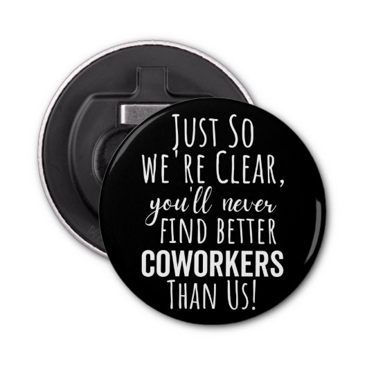 Medewerker Vaarwel | Medewerker Moving | Verlaten Button Flesopener (Voorkant)