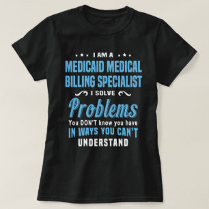 Medicaid medische facturatie specialist t-shirt