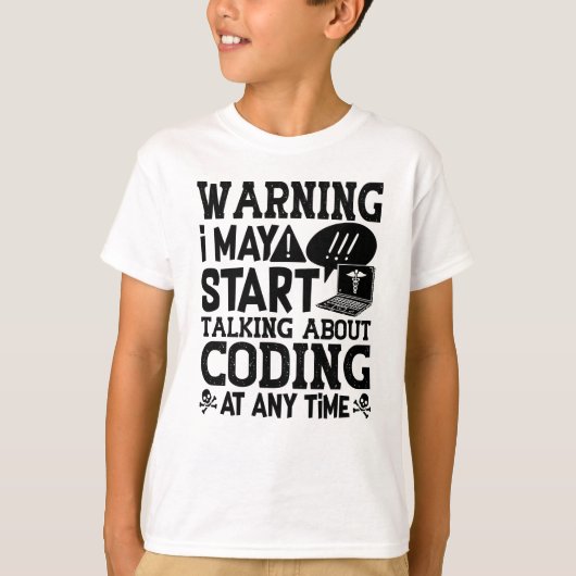 Medical Coder Coding Warning I May Start Talking T-shirt (Voorkant)