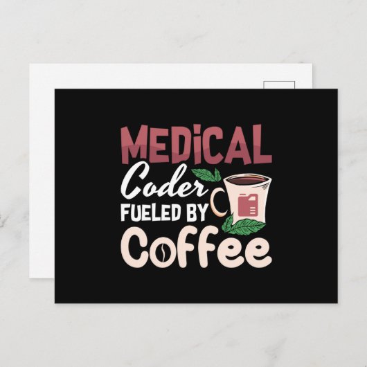 Medical Coder Fueled By Coffee Coding Programmer Briefkaart (Voorkant / Achterkant)
