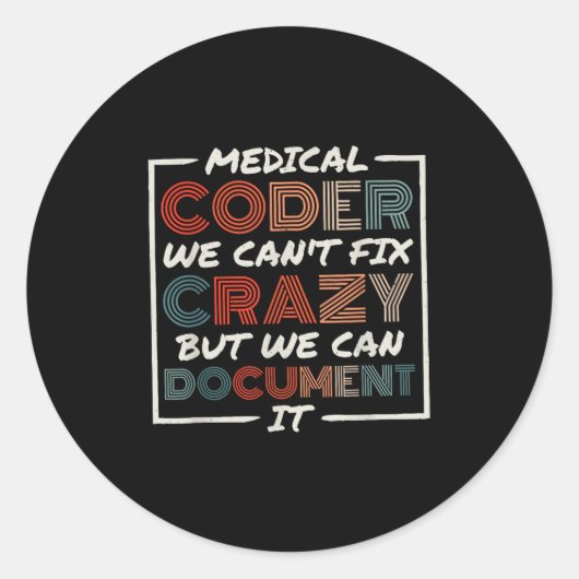 Medical Coder We Can't Fix, Medical Nurse Coder Ronde Sticker (Voorkant)