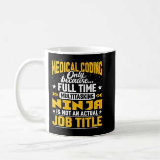 Medical Coding Job Title   Funny Clinical Coder Pr Koffiemok