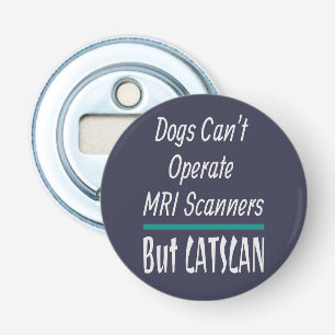 Medical Joke Dogs en Cats Dad Joke Funny Button Flesopener