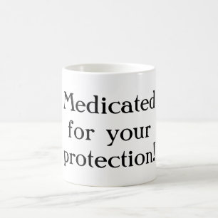 Médicament pour votre protection Mug