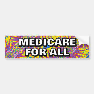 MEDICARE FOR ALL ( u kunt de woorden wijzigen ) Bumpersticker