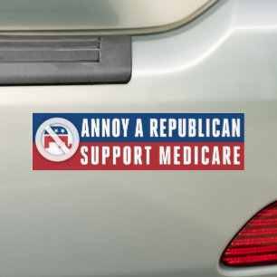 Medicare Healthcare Annoy A Republican Bumpersticker