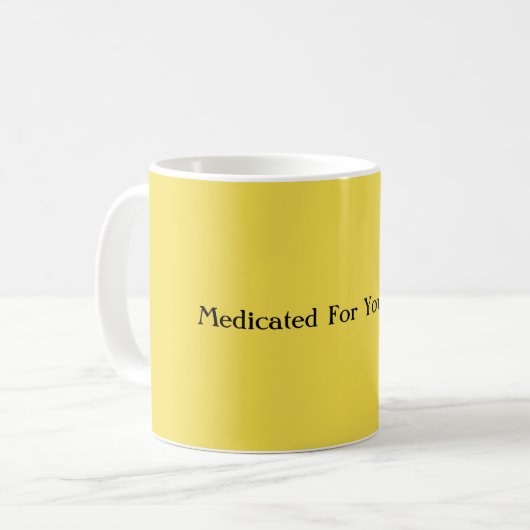 Médicé Pour Votre Mug De Café De Sécurité (Devant gauche)