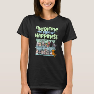 medicijn voor geluk pillen kattenrassen t-shirt