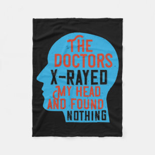 Medicine - Artsen X-Rayed My Head Fleece Deken