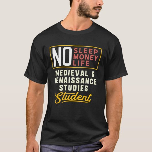 Medieval & Renaissance Studies Major Studen T-shirt (Voorkant)