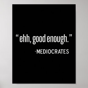 Mediocrates Funny Philosopher, Filosofie Citaat Pu Poster