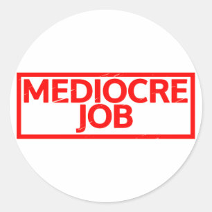Mediocre Taakstempel Ronde Sticker
