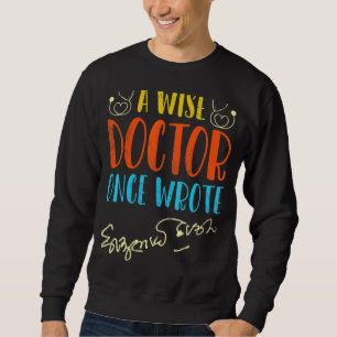Medisch arts Handschrift Grappig Een wijze arts op Trui