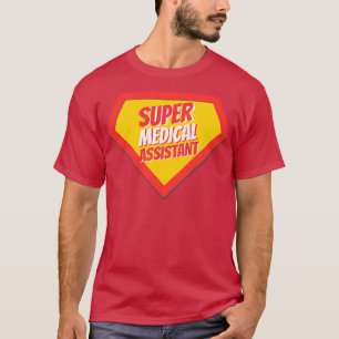 Medisch assistent Giften Super Medical Assistant T-shirt