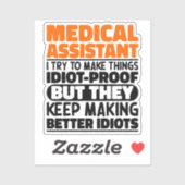 Medisch assistent Ik probeer dingen grappig te mak Sticker (Vel)