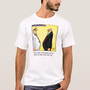 Medisch/Dokter Humor T-shirt Gift