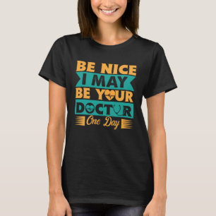 Medisch geloof me in bijna een dokter t-shirt