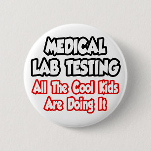 Medisch lab testen... alle coole Kinderen Ronde Button 5,7 Cm