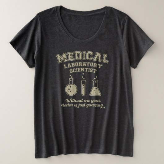 Medisch Laboratoriumwetenschapper, Technoloog Lab  Grote Maat T-shirt (Design voorkant)