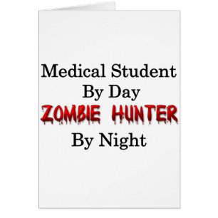Medisch student/Zombie Hunter
