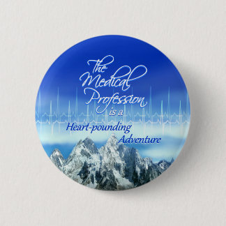 Medische Beroeps is een Adventure_Heartbeat Ronde Button 5,7 Cm