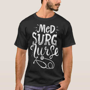 Medische chirurgische ingreep Med Surg Nursemedica T-shirt
