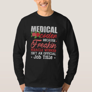 Medische code omdat Freakin Assistant ICD-code T-shirt