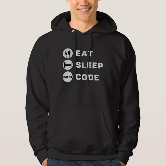 Medische coder Eat Sleep Code Codering ICD Program Hoodie (Voorkant)
