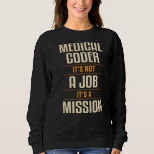 Medische Coder Het is een missie Coding Kleding Trui